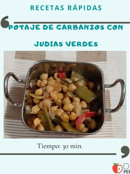 Recetas Fáciles –Potaje de Garbanzos con Judias Verdes