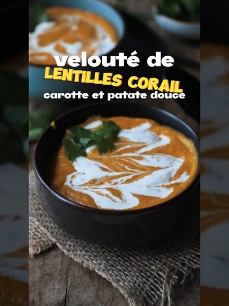 Velouté lentilles corail, carottes, patate douce , recette facile sans gluten #healthyfood