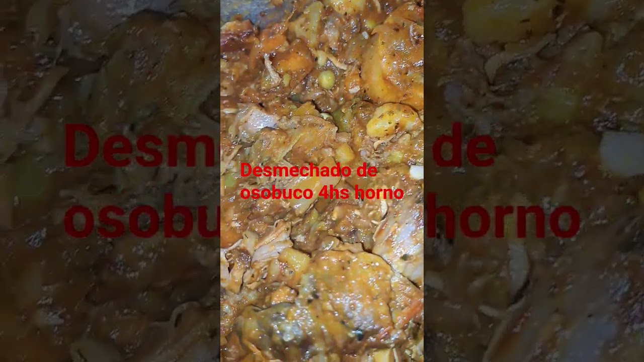 DESMECHADO DE OSOBUCO 4HS HORNO